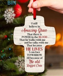 Jesuspirit Beautiful Gift For Everyone I Still Believe In Amazing Grace Cross Ornament Jesuspirit Beautiful Gift For Everyone I Still Believe In Amazing Grace Cross Ornament
