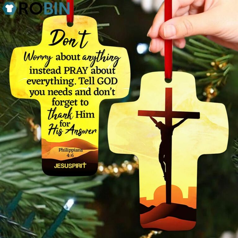 Jesuspirit Cross Ornament Don’t Worry About Anything Philippians 46 Faithful Gift For Christians
