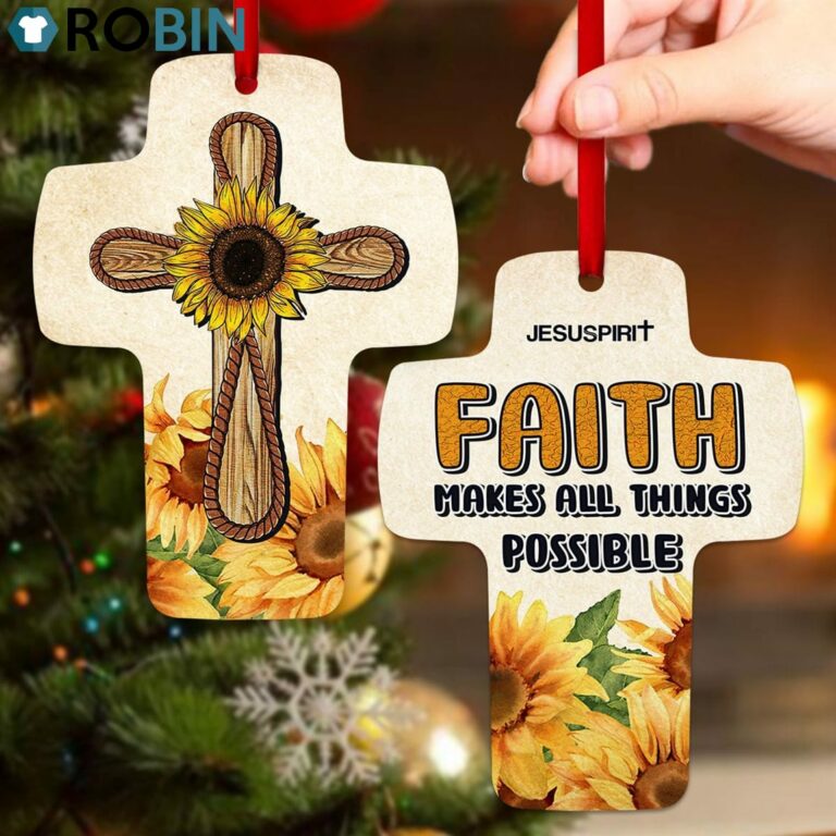 Jesuspirit Faith Makes All Things Possible Motivational Gift For Christians Sunflower Cross Ornament