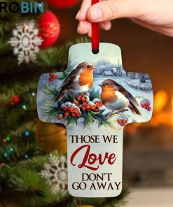 Jesuspirit Those We Love Don’t Go Away Mistletoe And Robin Redbreast Cross Ornament