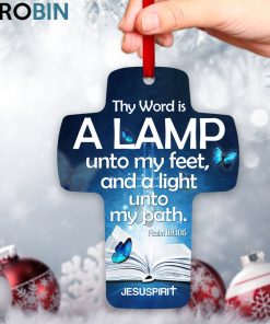 Jesuspirit Thy Word Is A Lamp Unto My Feet Psalm 119105 Butterfly Cross Ornament