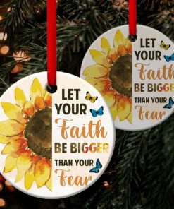 Let Faith Be Bigger Than Fear Sunflower Christian Circle Ornament