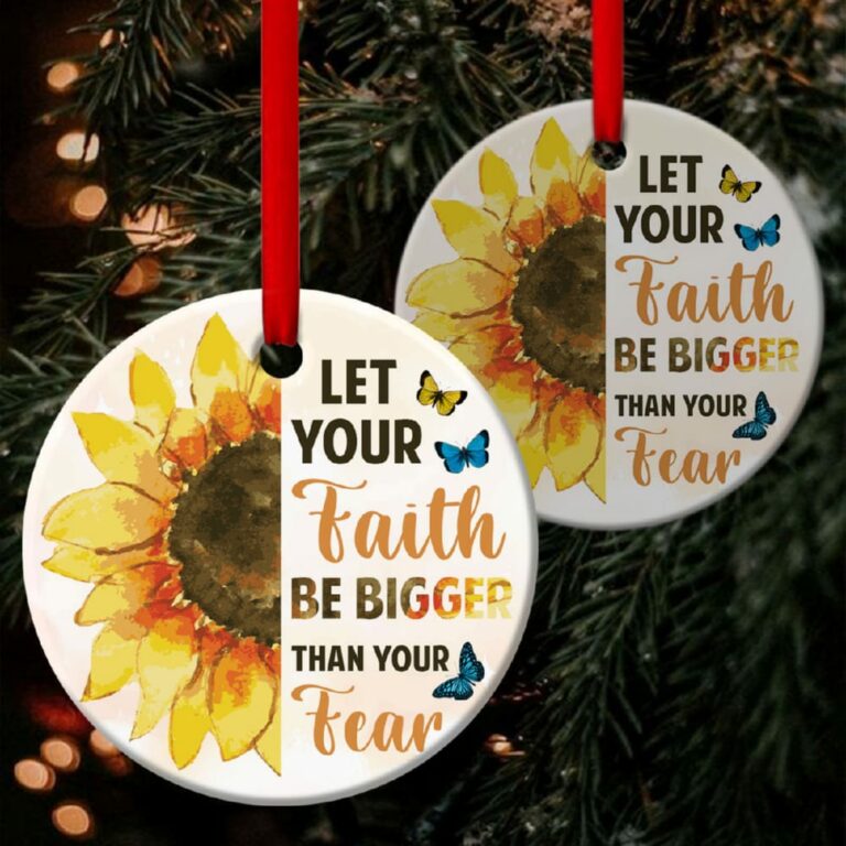 Let Faith Be Bigger Than Fear Sunflower Christian Circle Ornament