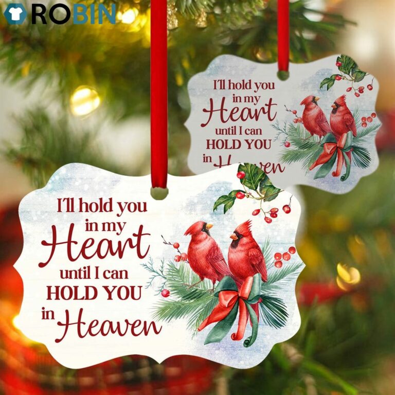 Loving Cardinal Bird Ornament – I?ll Hold You In My Heart Until I Can Hold You In Heaven