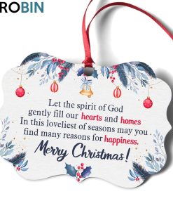 Merry Christmas Ornament – Let The Spirit Of God Gently Fill Our Hearts