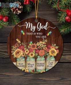 My God That Is Who You Are Christmas Ornament My God That Is Who You Are Christmas Ornament