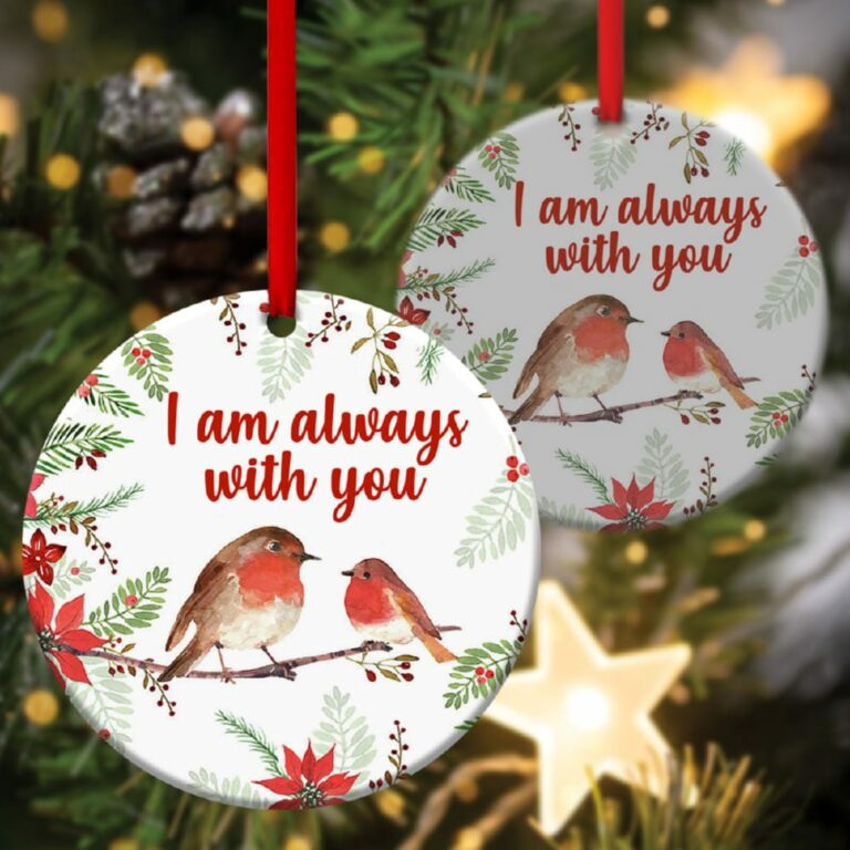 Robin Redbreast Circle Ornament I Am Always With You