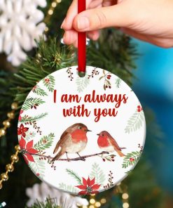 Robin Redbreast Circle Ornament I Am Always With You Robin Redbreast Circle Ornament I Am Always With You