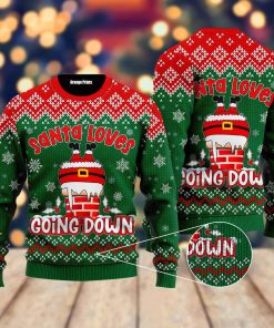 Santa Loves Going Down Funny Ugly Christmas Sweatshirt, Sweater