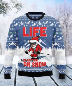 Skiing Life Is Better On Snow Christmas Ugly Sweatshirt, Sweater