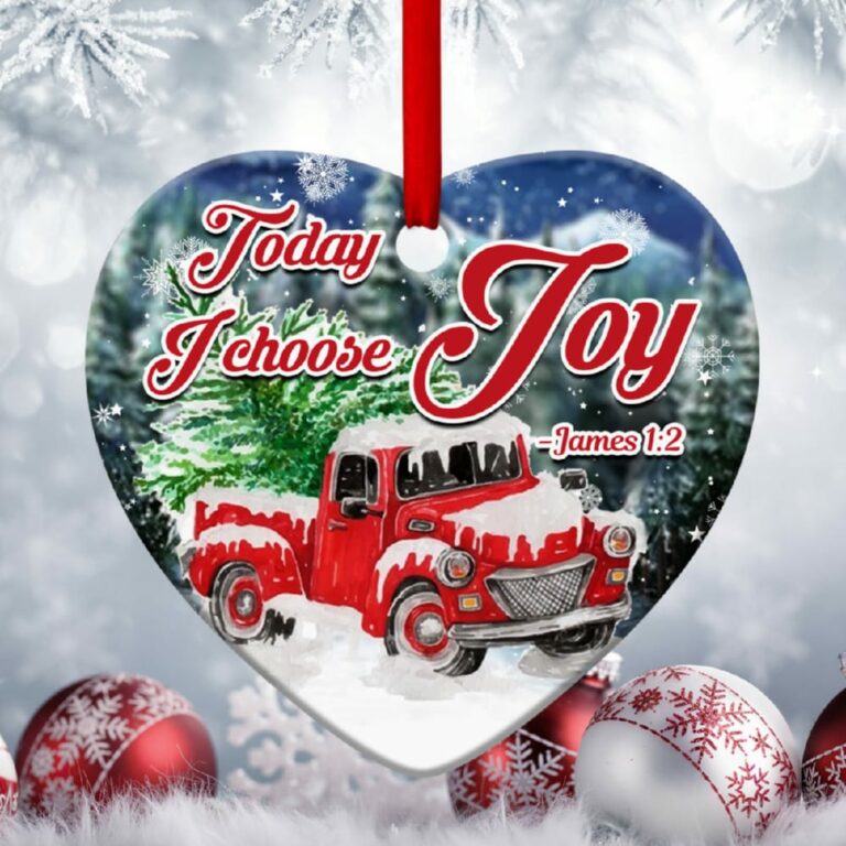 Today I Choose Joy Beautiful Heart Ornament