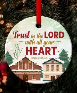 trust in the lord with all your heart unique christmas circle ornament 1 0s7S4