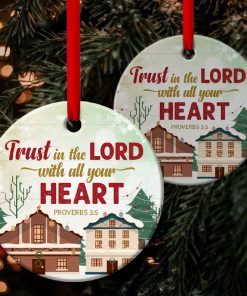 Trust In The Lord With All Your Heart Unique Christmas Circle Ornament