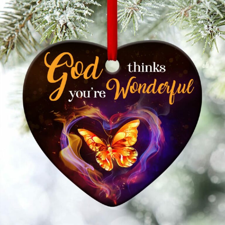 Unique Butterfly Heart Ornament God Thinks You?re Wonderful