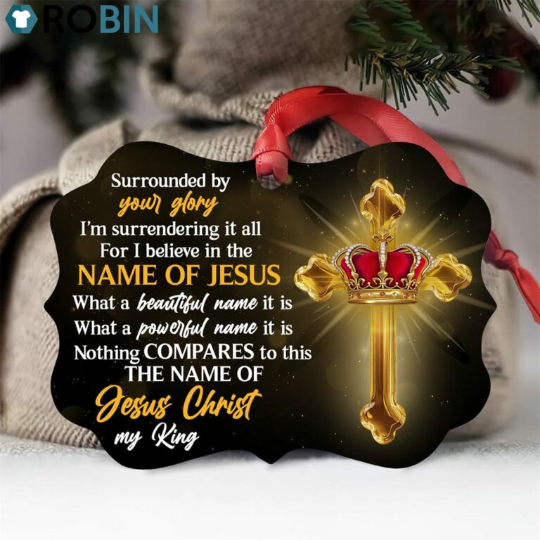 Unique Crown And Cross Ornament – I Believe In The Name Of Jesus