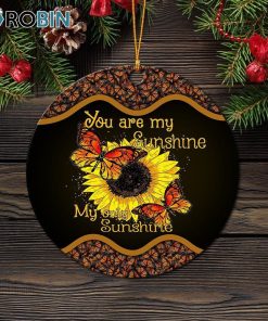 You Are My Sunshine My Only Sunshine Christmas Ornament You Are My Sunshine My Only Sunshine Christmas Ornament