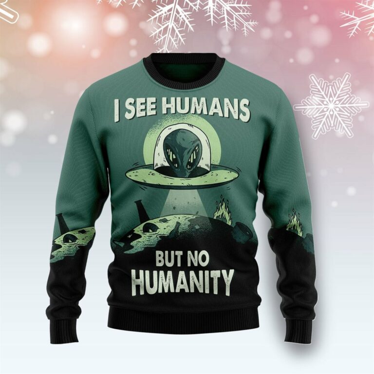 Alien No Humanity Ugly Sweatshirt, Sweater