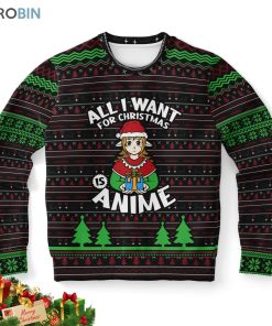 all i want for christmas is anime ugly christmas sweater 1 f6mzi7