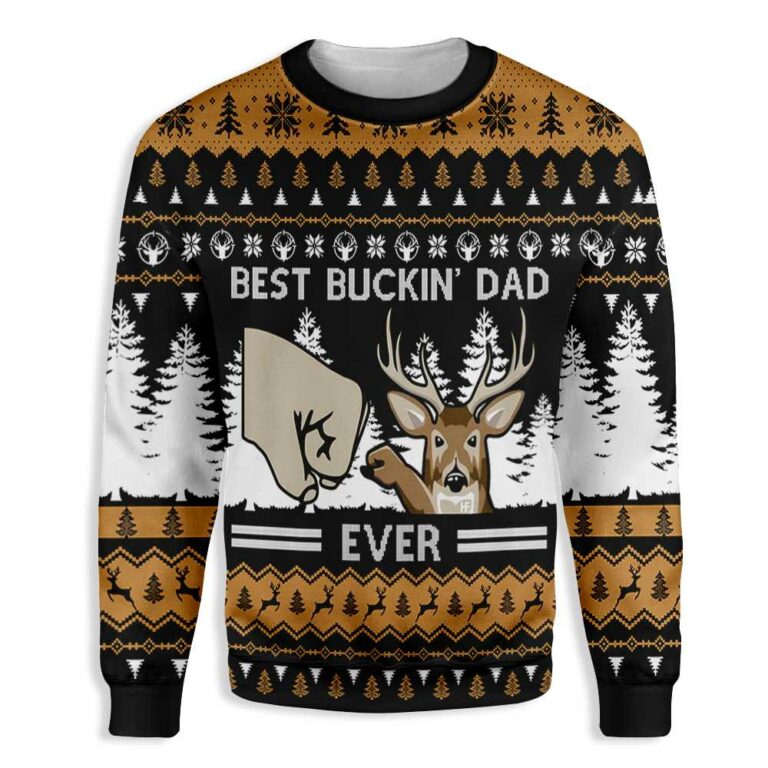 Best Buckin’ Dad Ever Hunters Ugly Christmas Sweatshirt – Sweater