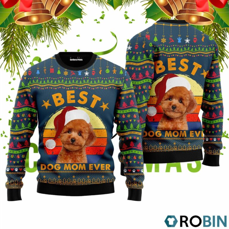 Best Poodle Dog Mom Ever 3D Print Ugly Christmas Sweater RB4903