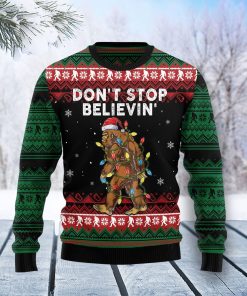 Bigfoot Dont Stop Believing Christmas Ugly Sweatshirt, Sweater Bigfoot Dont Stop Believing Christmas Ugly Sweatshirt, Sweater