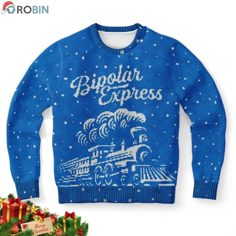 Bipolar Express Ugly Christmas Sweatshirt, Sweater