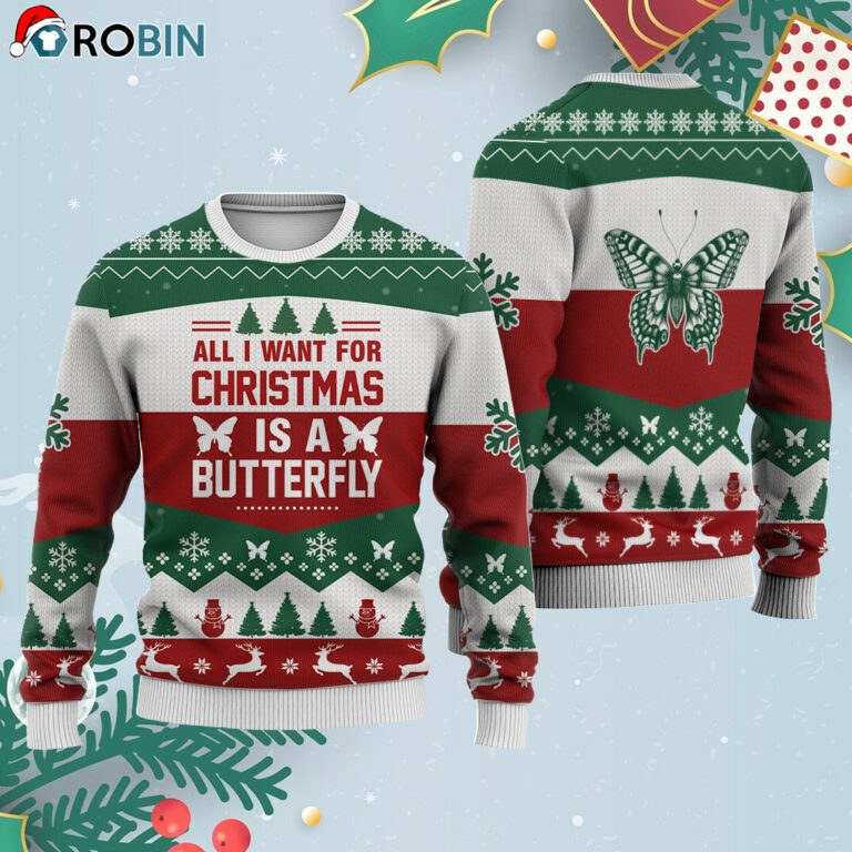 Butterfly All I Want For Ugly Christmas Sweatshirt – Sweater