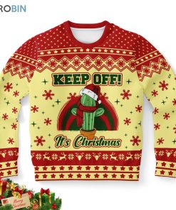 cactus keep off its christmas ugly christmas sweatshirt sweater 1 ytdcae