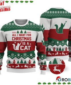 Cat All I Want For Christmas Ugly Sweatshirt, Sweater