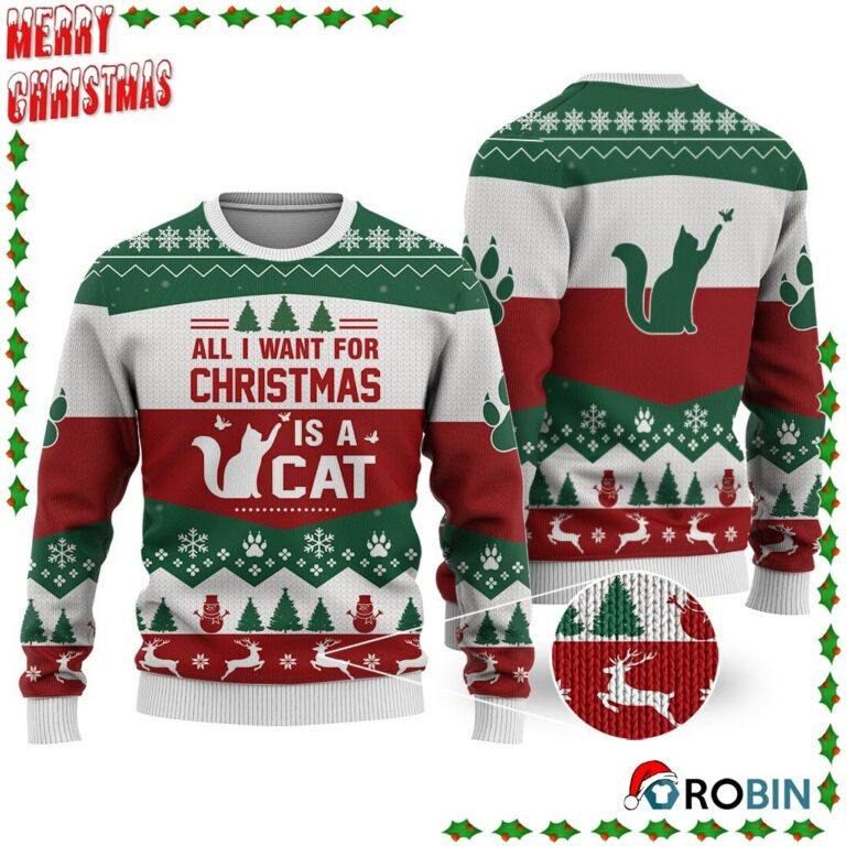 Cat All I Want For Christmas Ugly Sweatshirt, Sweater
