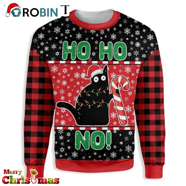 Cat Ho Ho No Christmas Ugly Christmas Sweater – Best Xmas Gift