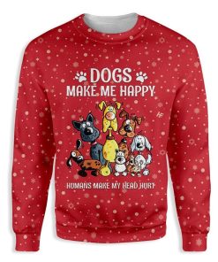 Christmas Dogs Make Me Happy Ugly Sweatshirt, Sweater