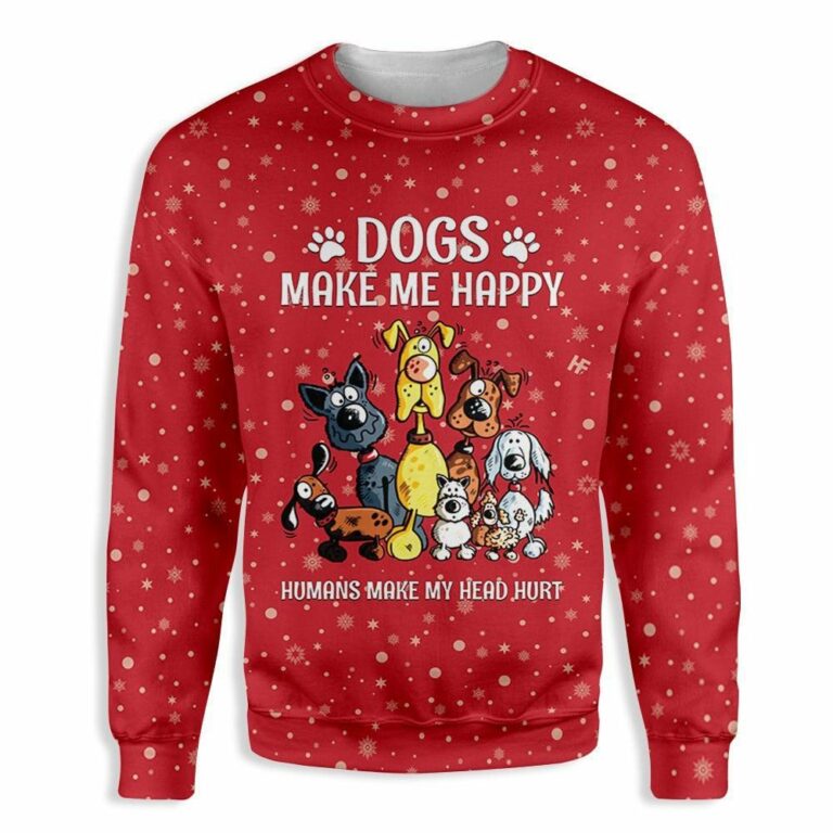 Christmas Dogs Make Me Happy Ugly Sweatshirt, Sweater