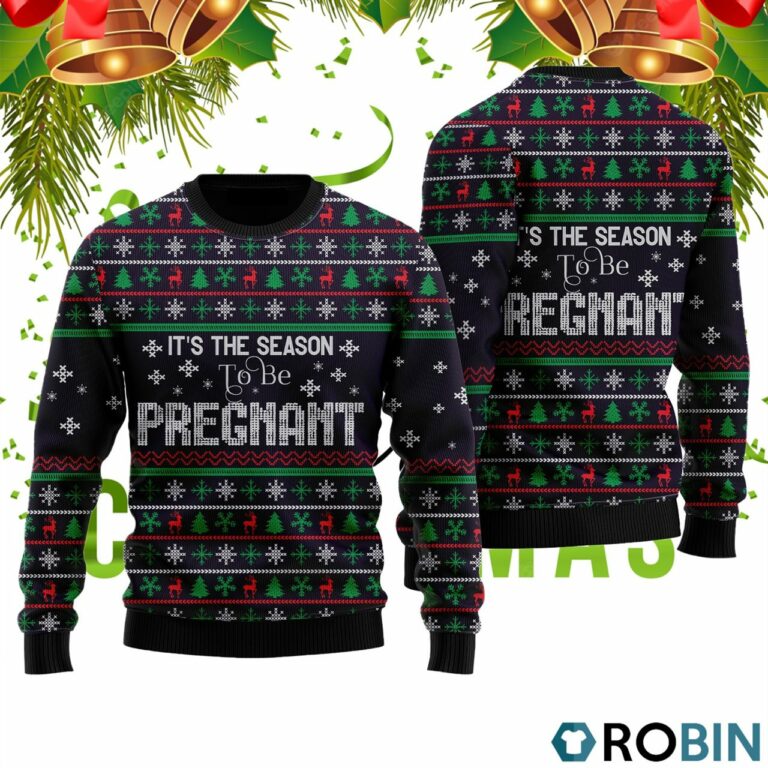 Christmas Is The Season To Be Pregnant Pattern Ugly Christmas Sweater RB2089