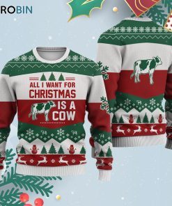 Cow All I Want For Ugly Christmas Sweatshirt – Sweater