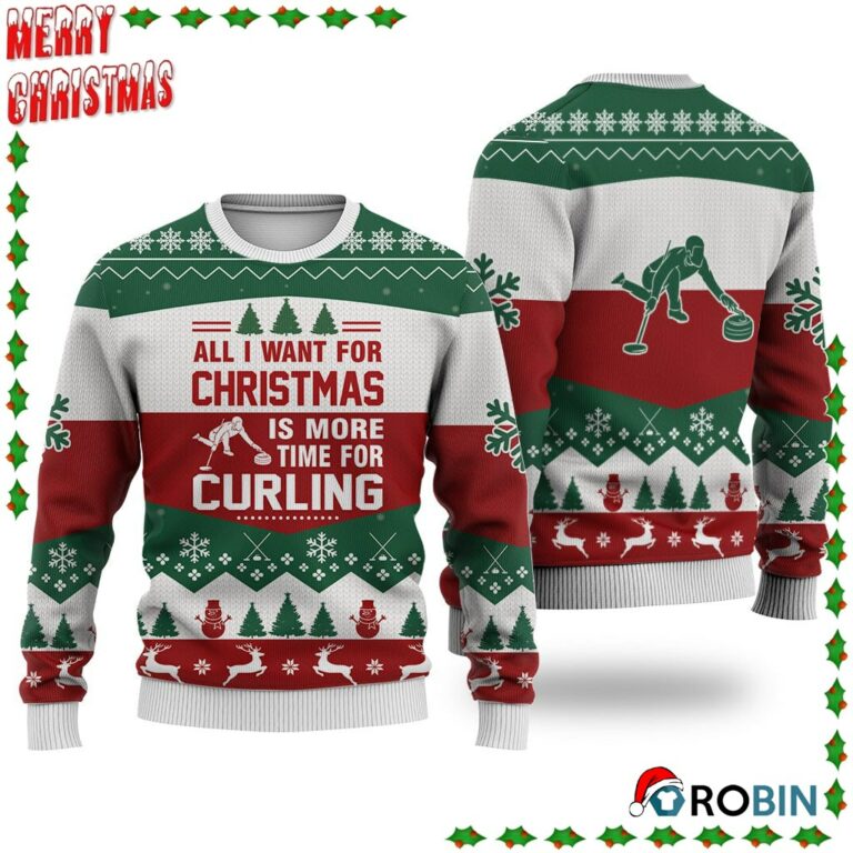 Curling All I Want For Christmas Ugly Sweatshirt, Sweater