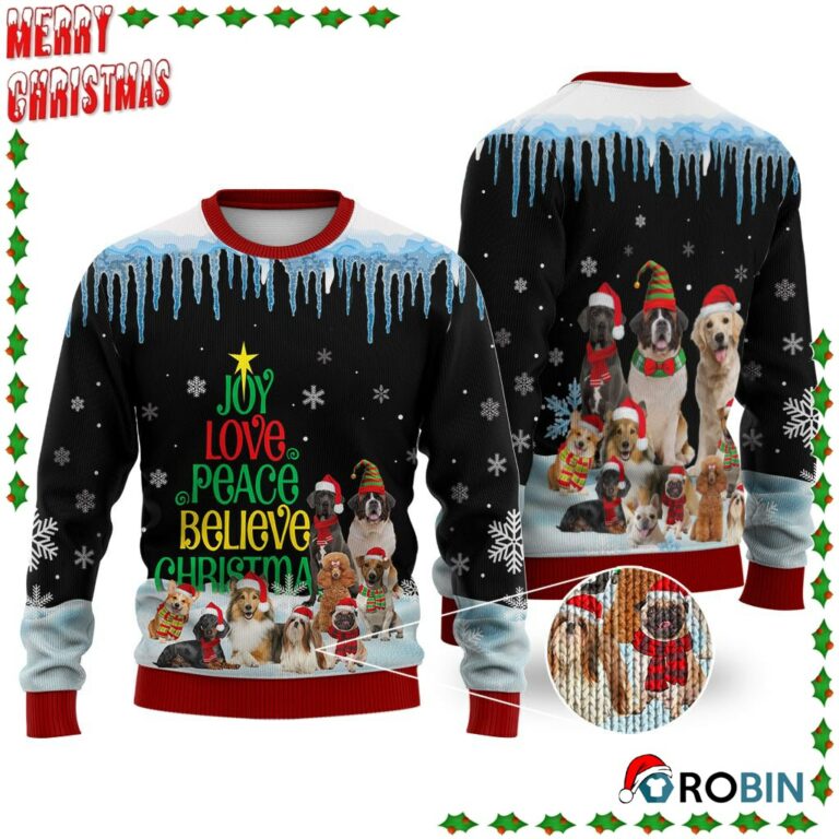Dog Joy Love Peace Believe Christmas Ugly Sweatshirt, Sweater