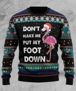 Dont Make Me Put My Foot Down Flamingo All Over Print Ugly Sweatshirt, Sweater