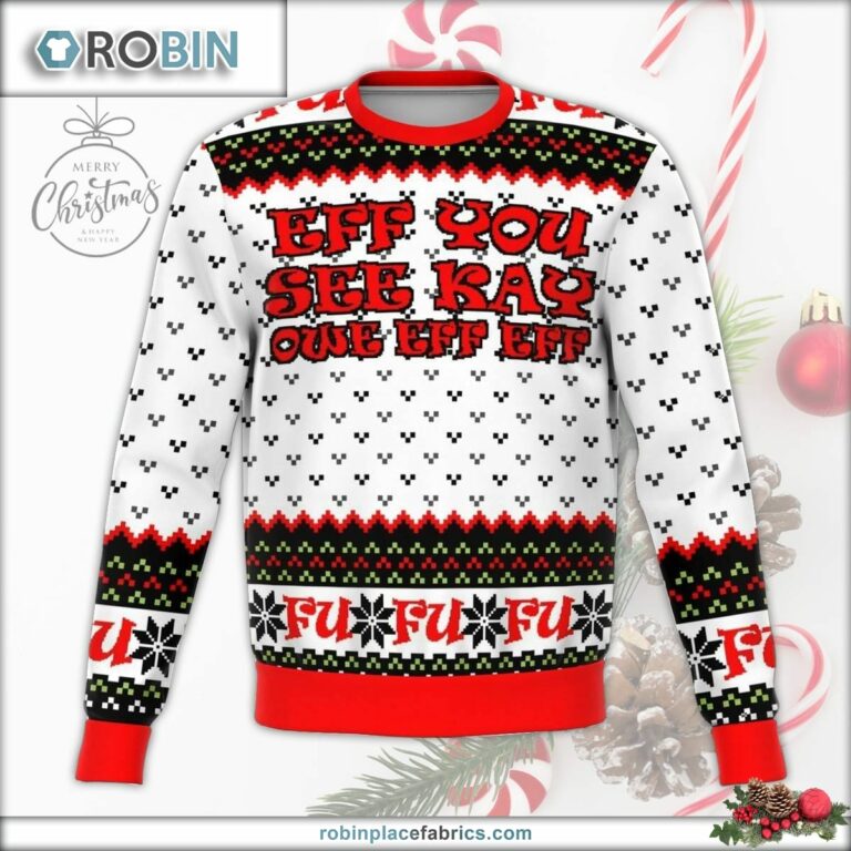 Eff You Ugly Christmas Sweater