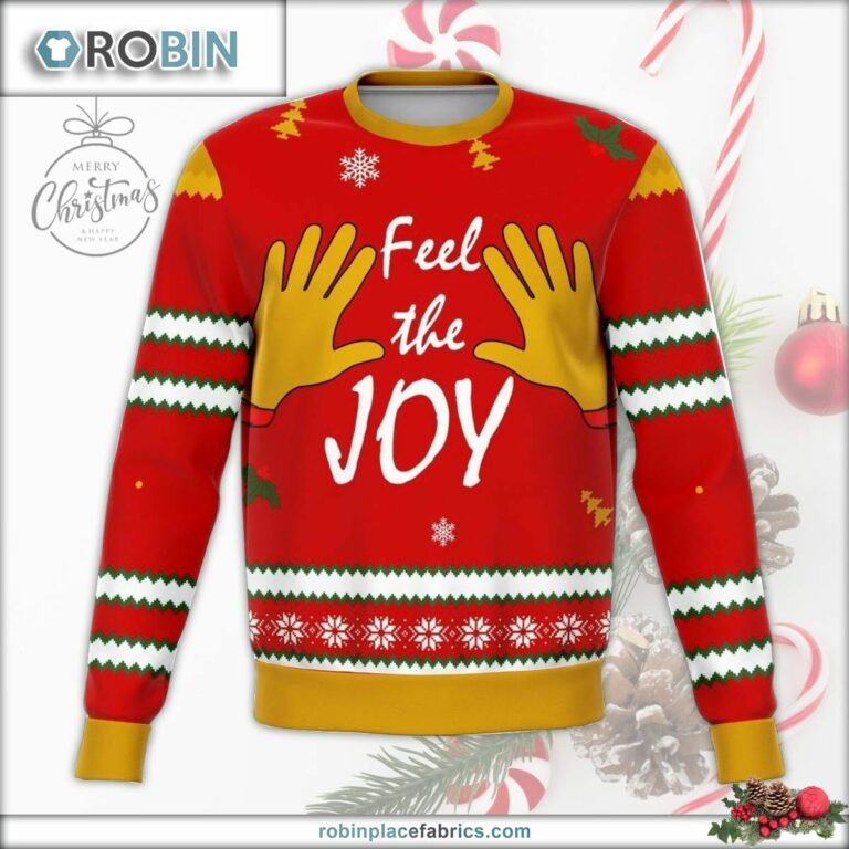 Feel The Joy Funny Ugly Christmas Sweater