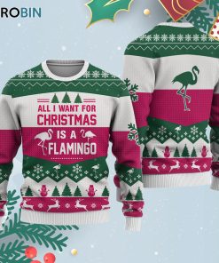 Flamingo All I Want For Ugly Christmas Sweatshirt – Sweater