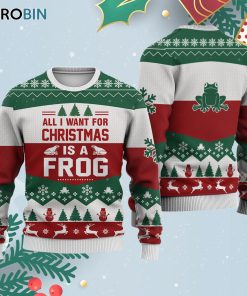 Frog All I Want For Ugly Christmas Sweatshirt – Sweater