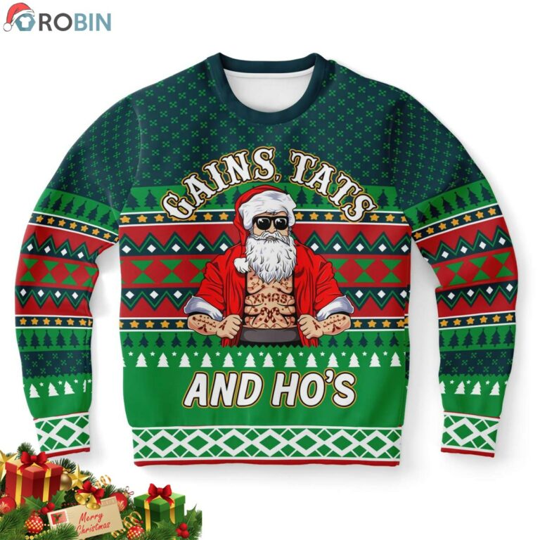 Gains Tats And Ho’s Tattoo Gym Ugly Christmas Sweatshirt, Sweater