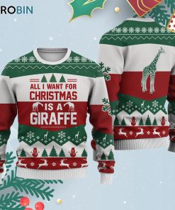Giraffe All I Want For Ugly Christmas Sweatshirt – Sweater