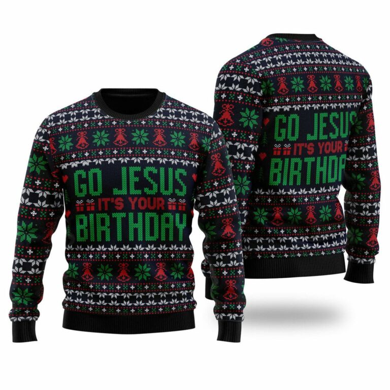 Go Jesus Its Your Birthday Christmas Ugly Sweatshirt, Sweater