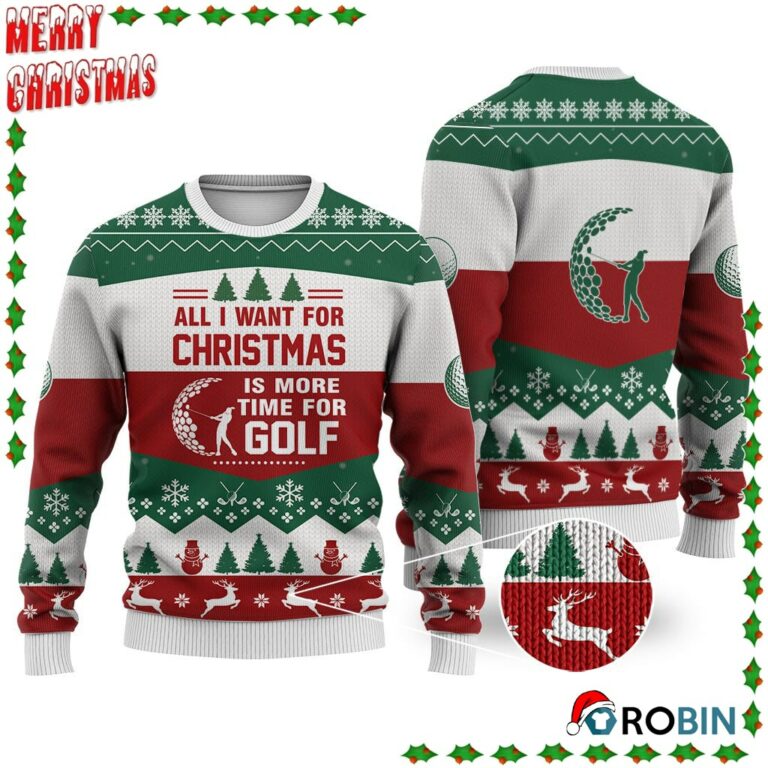 Golf All I Want For Christmas Ugly Sweatshirt, Sweater
