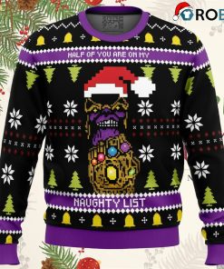 Half Of You Are On My Naughty List! Thanos Ugly Christmas Sweater
