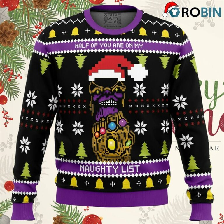 Half Of You Are On My Naughty List! Thanos Ugly Christmas Sweater