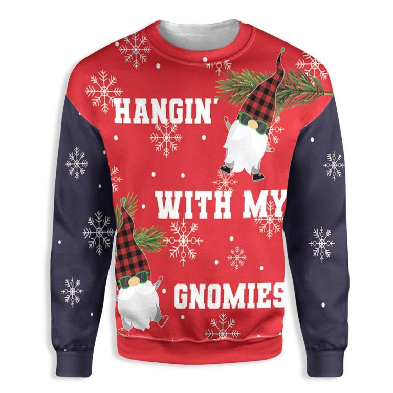 Hangin’ With My Gnomies Ugly Christmas Sweatshirt – Sweater