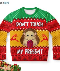 hedgehog dont touch my present ugly christmas sweater 1 lttnfu